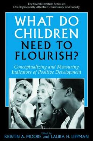 Cover of What Do Children Need to Flourish?