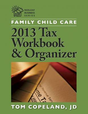 Cover of Family Child Care 2013 Tax Workbook and Organizer
