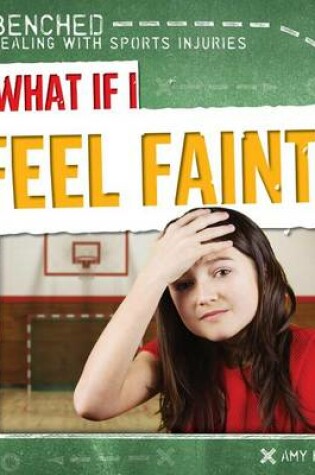 Cover of What If I Feel Faint?