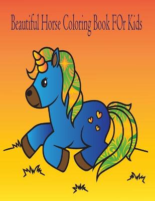 Book cover for beautiful horse coloring book for kids