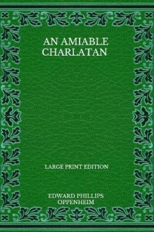 Cover of An Amiable Charlatan - Large Print Edition