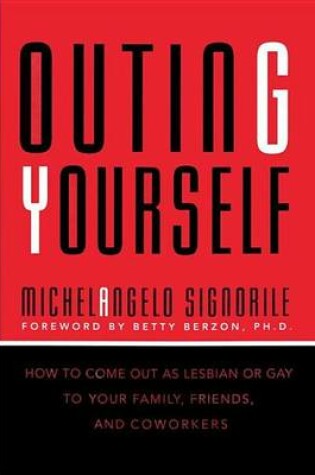 Cover of Outing Yourself: How to Come Out to Your Family, Your Friends, and Your Coworkers