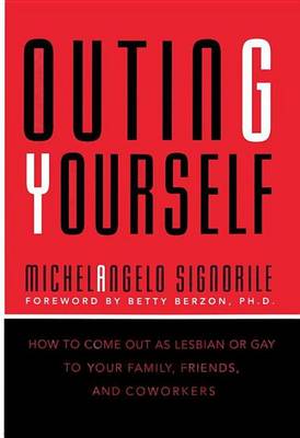 Cover of Outing Yourself: How to Come Out to Your Family, Your Friends, and Your Coworkers