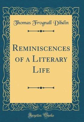 Book cover for Reminiscences of a Literary Life (Classic Reprint)