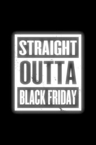 Cover of Straight Outta Black Friday