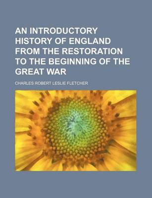 Book cover for An Introductory History of England from the Restoration to the Beginning of the Great War