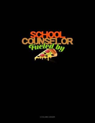 Book cover for School Counselor Fueled by Pizza