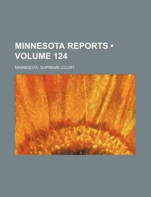 Book cover for Minnesota Reports (Volume 124)