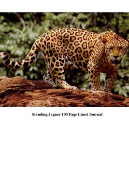 Book cover for Standing Jaguar 100 Page Lined Journal