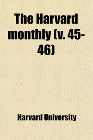 Cover of The Harvard Monthly (Volume 45-46)