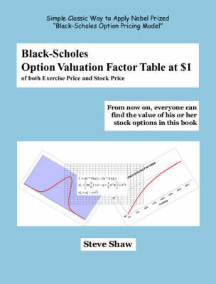 Book cover for Black-Scholes Option Valuation Factor Table at $1 of Both Exercise Price and Stock Option