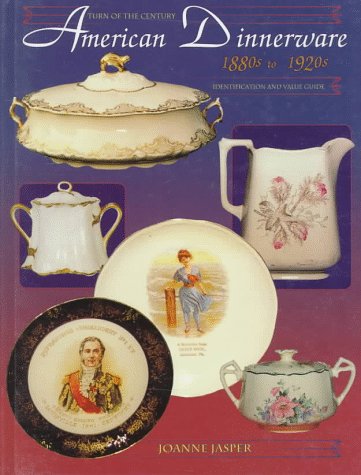 Cover of Turn of the Century American Dinnerware 1880s to 1920s