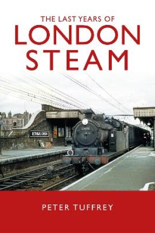 Cover of The Last Years of London Steam