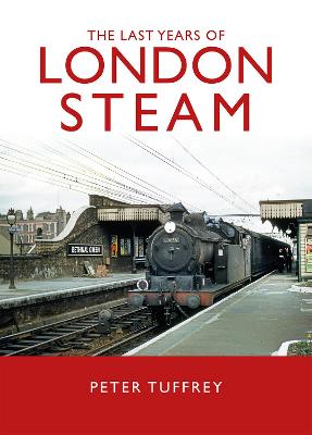 Book cover for The Last Years of London Steam