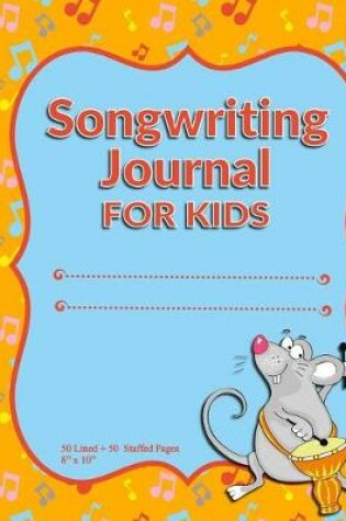 Cover of Songwriting Journal for Kids