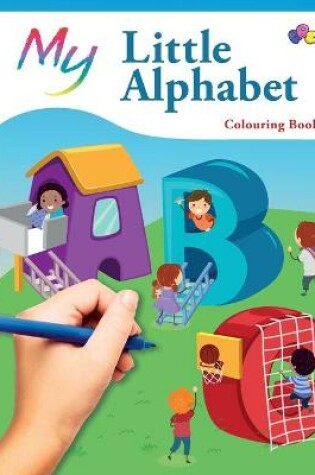 Cover of My Little Alphabet Colouring Book