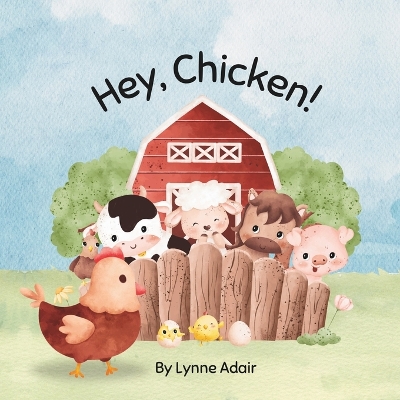 Book cover for Hey, Chicken!