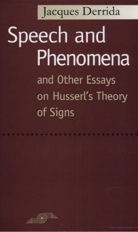 Cover of Speech and Phenomena, and Other Essays on Husserl's Theory of Signs