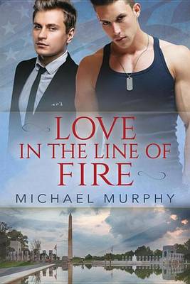 Book cover for Love in the Line of Fire