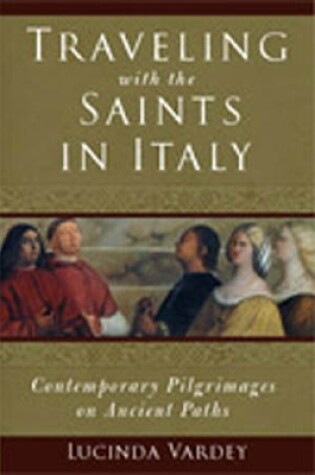 Cover of Traveling with the Saints in Italy