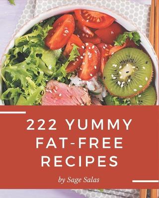 Book cover for 222 Yummy Fat-Free Recipes