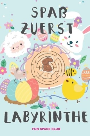 Cover of Spa� Zuerst Labyrinthe