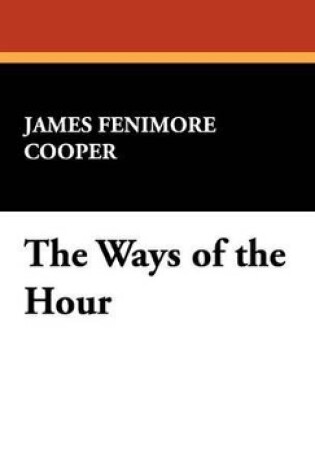 Cover of The Ways of the Hour