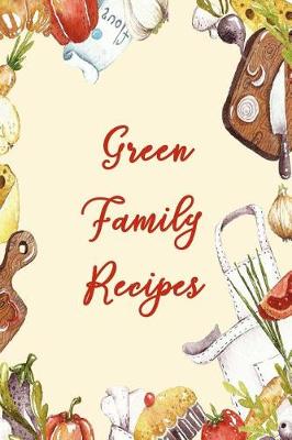 Book cover for Green Family Recipes