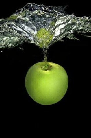 Cover of Bright Green Granny Smith Apple Dropping Into Water Journal