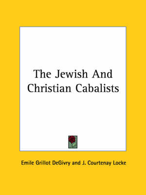 Book cover for The Jewish and Christian Cabalists