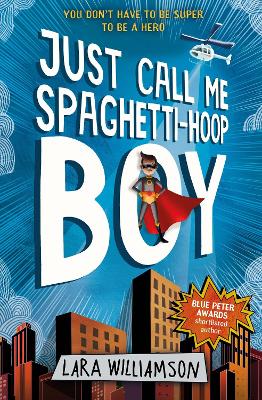 Book cover for Just Call Me Spaghetti-Hoop Boy