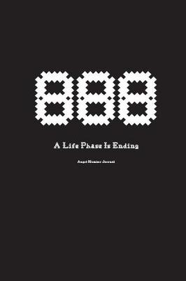 Book cover for 888 A Life Phase Is Ending Angel Number Journal