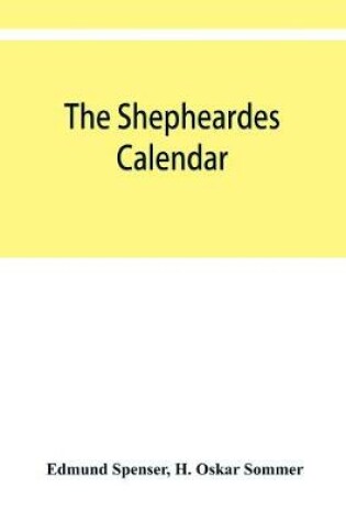 Cover of The shepheardes calendar; the original edition of 1579 in photographic facsimile with an introduction
