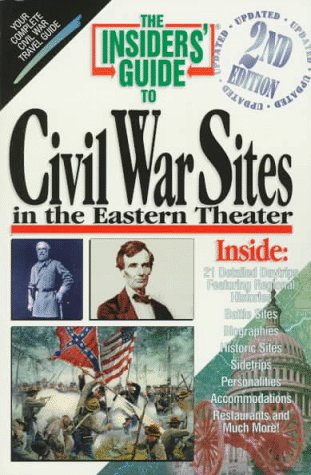 Book cover for The Insiders' Guide to Civil War Sites in the Eastern Theater, 2nd