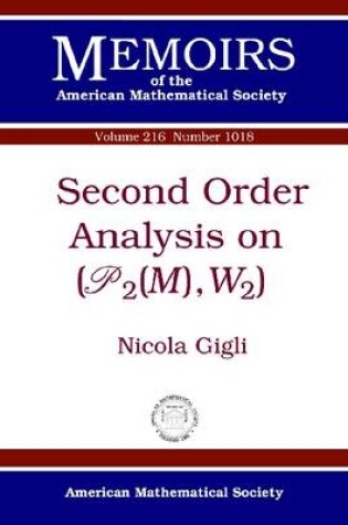 Cover of Second Order Analysis on $(\mathscr{P}_2(M),W_2)$