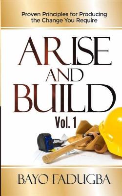 Book cover for ARISE AND BUILD (Volume 1)