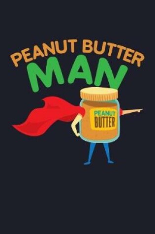 Cover of Peanut Butter Man
