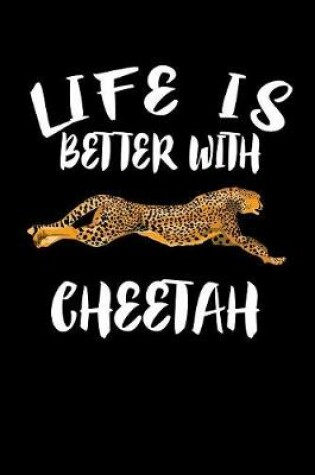 Cover of Life Is Better With Cheetah