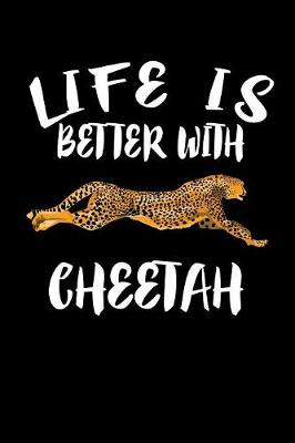 Book cover for Life Is Better With Cheetah