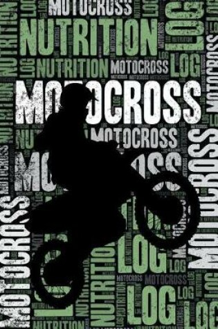 Cover of Motocross Nutrition Log and Diary