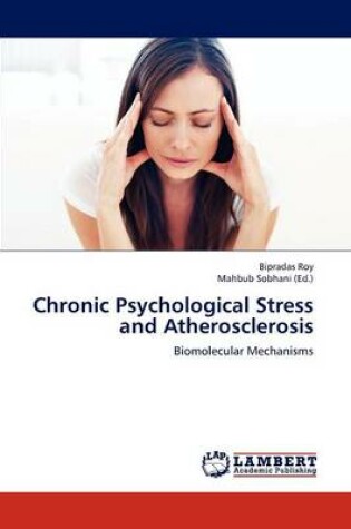 Cover of Chronic Psychological Stress and Atherosclerosis