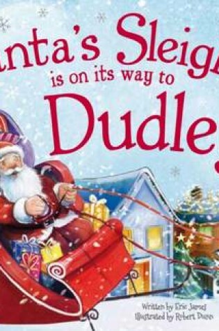 Cover of Santa's Sleigh is on its Way to Dudley