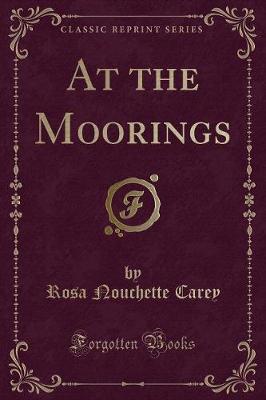 Book cover for At the Moorings (Classic Reprint)