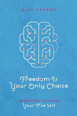 Cover of Freedom Is Your Only Choice
