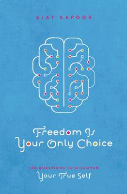 Book cover for Freedom Is Your Only Choice