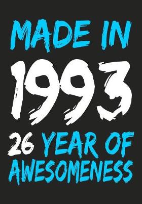 Book cover for Made In 1993 26 Years Of Awesomeness