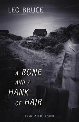 Cover of A Bone and a Hank of Hair