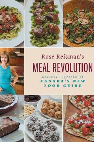 Cover of Rose Reisman's Meal Revolution