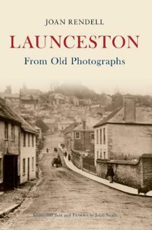 Cover of Launceston From Old Photographs