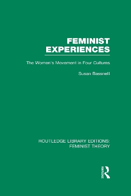 Cover of Feminist Experiences (RLE Feminist Theory)